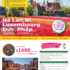 TOUR HÀ LAN, BỈ, LUXEMBOURG, ĐỨC, PHÁP | 10 NGÀY 9 ĐÊM